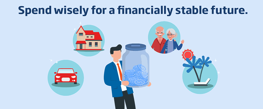 You’re Guide to Spending wisely for a Financially Stable Future